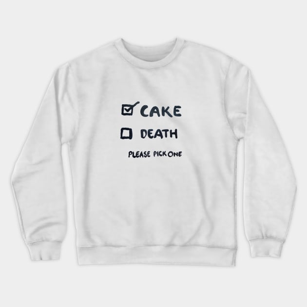 Cake or Death tick boxes - cake please! Crewneck Sweatshirt by TillaCrowne